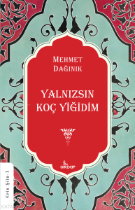 Yalnızsın Koç Yiğidim