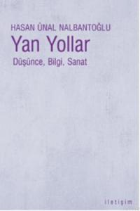 Yan Yollar; Düşünce, Bilgi, Sanat