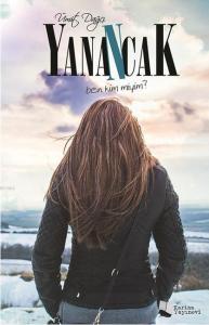 Yanancak; Ben Kim miyim?