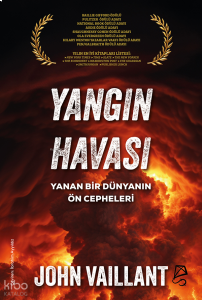 Yangın Havası;Yanan Bir Dünyanın Ön Cepheleri