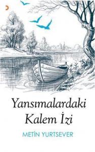 Yansımalardaki Kalem İzi