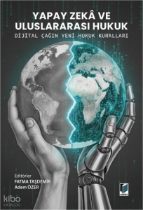 Yapay Zeka ve Uluslararası Hukuk