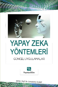 Yapay Zeka Yöntemleri: Güncel Uygulamalar
