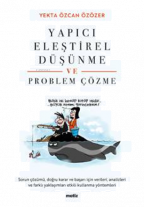 Yapıcı Eleştirel Düşünme ve Problem Çözme