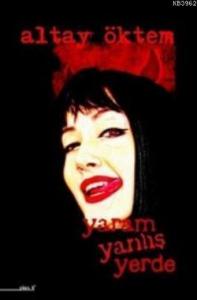 Yaram Yanlış Yerde