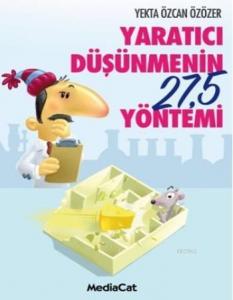 Yaratıcı Düşünmenin 27.5 Yöntemi