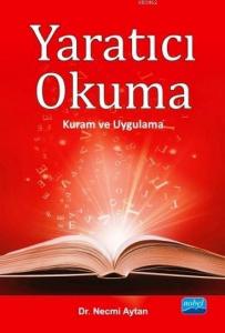 Yaratıcı Okuma; Kuram ve Uygulama