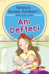 Yaratıcı Okuma Öyküleri 1 - Anı Defteri