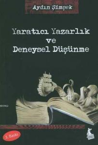Yaratıcı Yazarlık ve Deneysel Düşünme