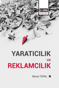 Yaratıcılık Ve Reklamcılık