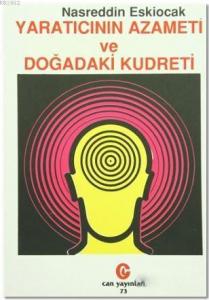 Yaratıcının Azameti ve Doğadaki Kudreti