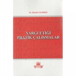 Yargı Etiği Pratik Çalışmalar