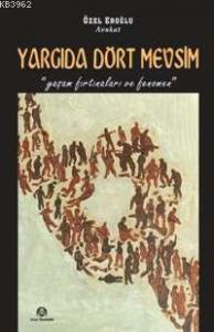 Yargıda Dört Mevsim; Yaşam Fırtınaları ve Fenomen