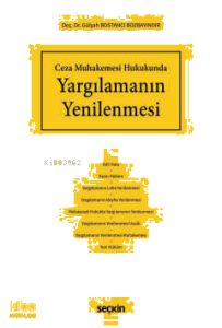 Yargılamanın Yenilenmesi;Ceza Muhakemesi Hukukunda