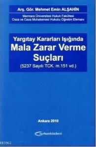 Yargıtay Kararları Işığında Mala Zarar Verme Suçları