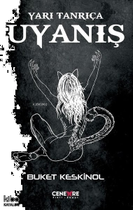 Yarı Tanrıça - Uyanış