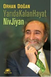 Yarıda Kalan Hayatlar; NivJiyan