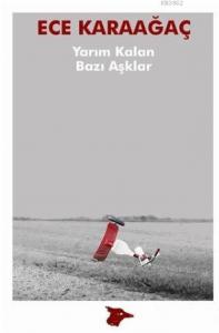 Yarım Kalan Bazı Aşklar