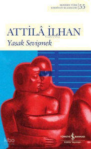 Yasak Sevişmek - Modern Türk Edebiyatı Klasikleri 55
