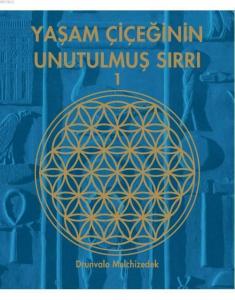 Yaşam Çiçeğinin Unutulmuş Sırrı 1