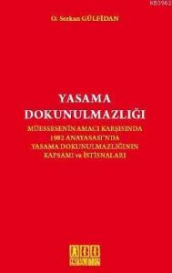Yasama Dokunulmazlığı; Müessesenin Amacı Karşısında 1982 Anayasası'nda Yasama Dokunulmazlığının Kapsamı ve İstisnaları