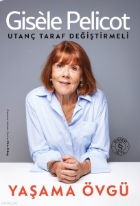 Yaşama  Övgü;Utanç Taraf Değiştirmeli