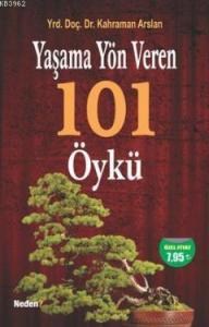 Yaşama Yön Veren 101 Öykü