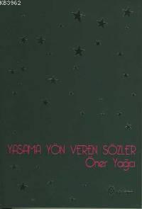 Yaşama Yön Veren Sözler