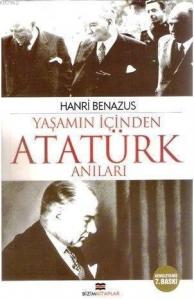 Yaşamın İçinden Atatürk Anıları