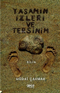 Yaşamın İzleri ve Tersinim