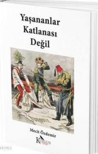 Yaşananlar Katlanası Değil