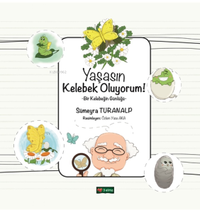 Yaşasın Kelebek Oluyorum!