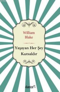Yaşayan Her Şey Kutsaldır