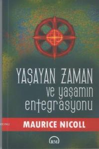 Yaşayan Zaman ve Yaşamın Entegrasyonu
