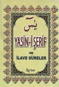 Yasin-i Şerif ve İlave Süreler