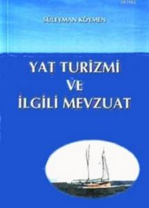 Yat Turizmi ve İlgili Mevzuat
