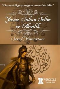 Yavuz Sultan Selim ve Alevilik