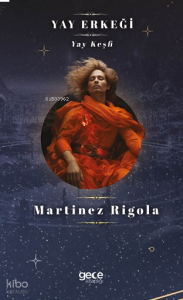 Yay Erkeği;Yay Keşfi