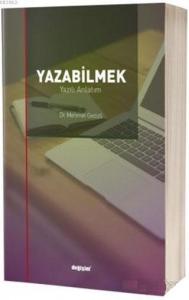 Yazabilmek; Yazılı Anlatım