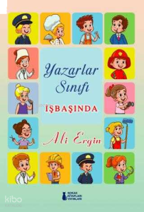 Yazarlar Sınıfı İş Başında