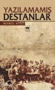 Yazılamamış Destanlar