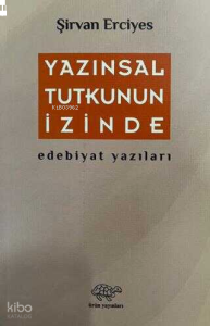 Yazınsal Tutkunun İzinde