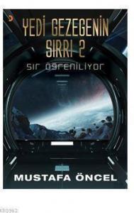 Yedi Gezegenin Sırrı 2; Sır öğreniliyor