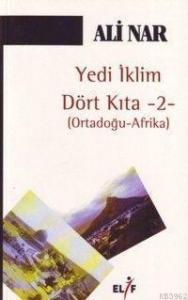 Yedi İklim Dört Kıta 2; Ortadoğu - Afrika