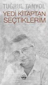 Yedi Kitaptan Seçtiklerim