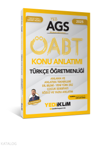 Yediiklim 2025 MEB AGS ÖABT Türkçe Öğretmenliği Anlama ve Anlatma Teknikleri -Dil Bilimi- Yeni Türk Dili Çocuk Edebiyatı Sözlü ve Yazılı Anlatımı Konu Anlatımı