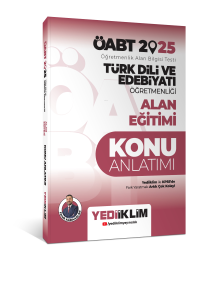 Yediiklim Yayınları 2025 ÖABT Türk Dili ve Edebiyatı Öğretmenliği Alan Eğitimi Konu Anlatımı