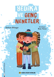 Yedika ve Genç Nenetler