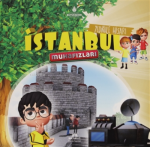 Yedikule Hisarı - İstanbul Muhafızları