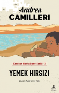 Yemek Hırsızı - Komiser Montalbano Serisi 3